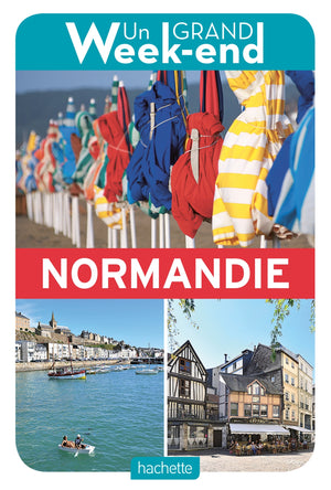 Guide un grand week-end Normandie