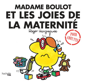 Madame Boulot et les joies de la maternité