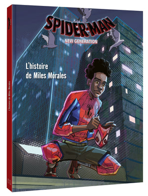 Spider-Man New Generation - L'histoire de Miles Morales