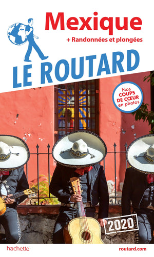 Guide du Routard Mexique 2020