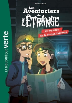 Les aventuriers de l'étrange 02 - Le mystère de la station fantôme