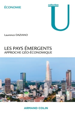 Les pays émergents. Approche géo-économique