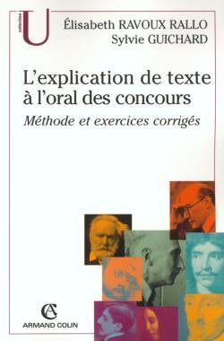 L'explication de texte à l'oral des concours: Méthode et exercices corrigés