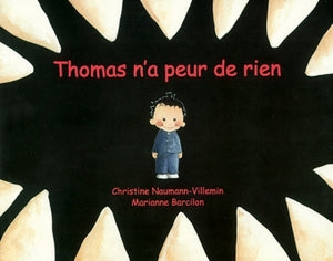 Thomas n'a peur de rien