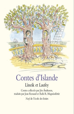 Contes d'Islande : Lineik et Laufey