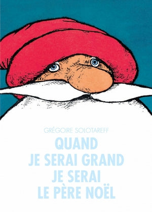 Quand je serai grand, je serai le père Noël