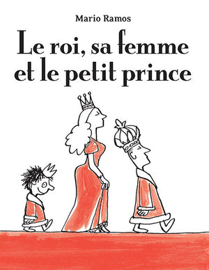 Le roi, sa femme et le petit prince