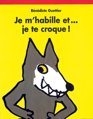 Je m'habille et je te croque