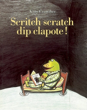 Scritch scratch dip clapote !