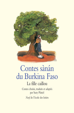 Contes sanan du Burkina Faso : La Fille Caillou