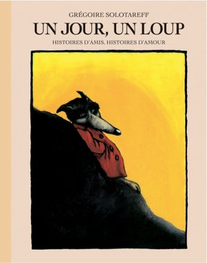 Un jour, un loup...