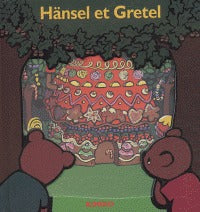 Hänsel et Gretel