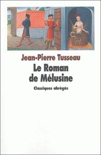 Le Roman de Mélusine