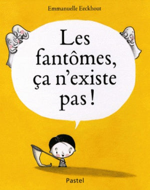 Fantômes ça n'existe pas