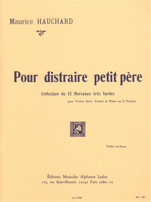 Pour distraire petit père