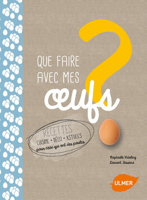 Que faire avec mes oeufs?