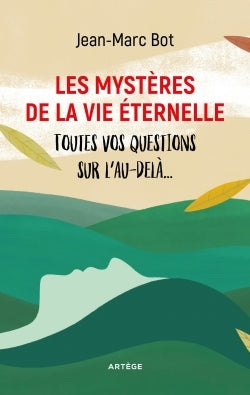 Les mystères de la vie éternelle