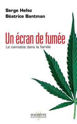 Un écran de fumée, le cannabis dans la famille