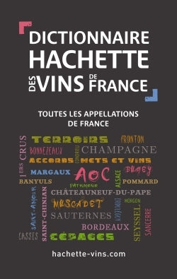 Dictionnaire Hachette des vins de France