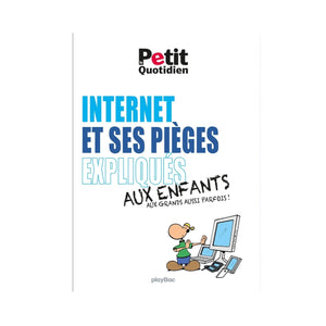 Internet et ses pièges expliqués aux enfants