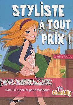 Lili Chantilly : Styliste à tout prix - Tome 1