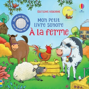 A la ferme - Mon petit livre sonore