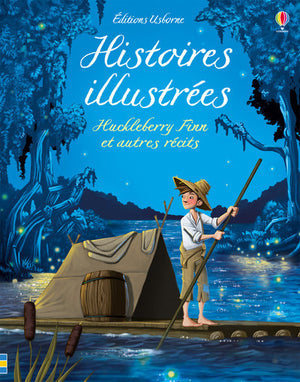 Histoires illustrées - Huckleberry Finn et autres récits