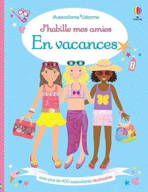 J'habille mes amies - En vacances