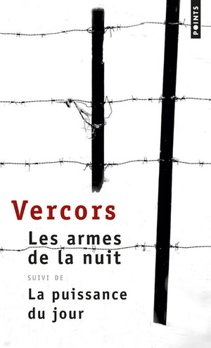 Les armes de la nuit : suivi de La puissance du jour