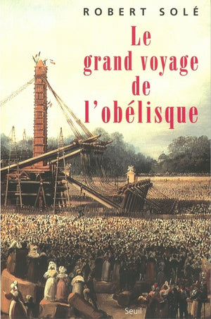 Le grand voyage de l'obélisque