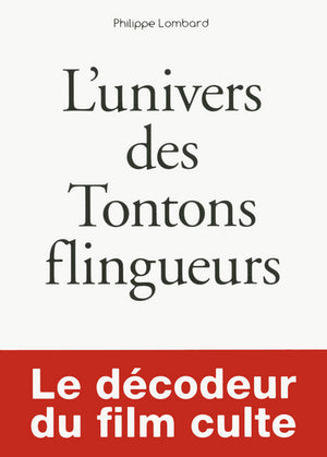 Petit livre de - L'univers des Tontons flingueurs