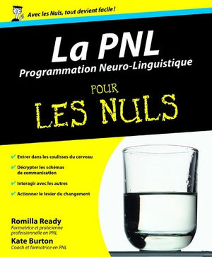 La PNL - Programmation neurolinguistique pour les nuls