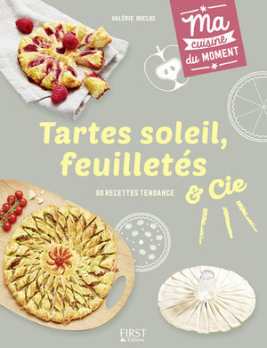 Tartes soleil, feuilletés et Cie