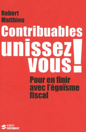 Contribuables, unissez-vous !