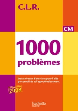 CLR 1000 problèmes CM - Corrigés