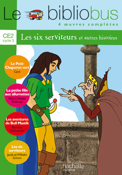 Le BiblioBus, numéro 6 : CE2 - Les six serviteurs