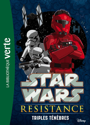 Star Wars Resistance - Triples Ténèbres