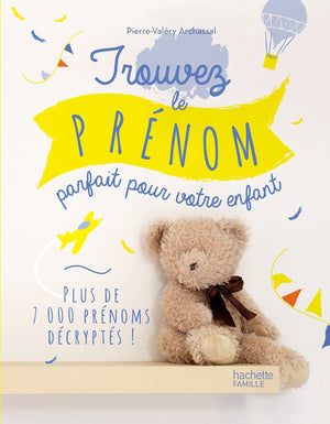 Trouvez le prénom parfait pour votre enfant