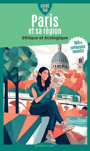 Guide Tao - Paris et sa région: éthique et écologique