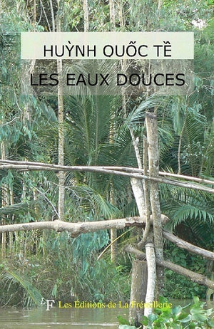 Les Eaux Douces, Viêt-Nam