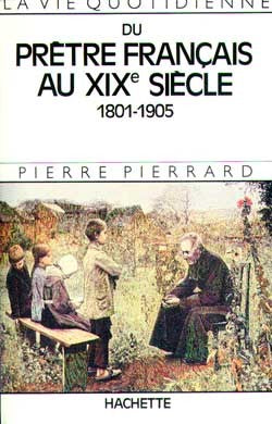 La vie quotidienne d'un prêtre français au XIXe siècle