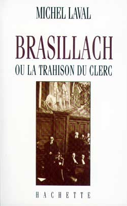 brasillach ou la trahison du clerc