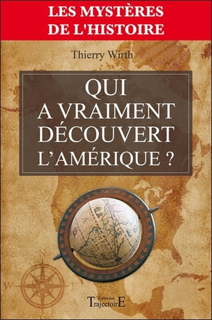 Qui a vraiment découvert l'Amérique ?