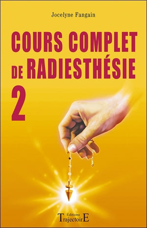 Cours complet de radiesthésie n°2