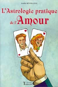 Astrologie pratique de l'amour