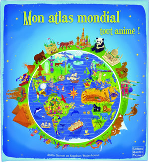 Mon atlas mondial tout animé !