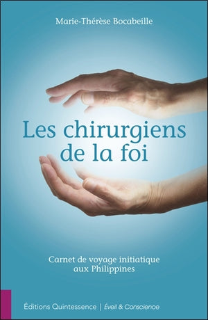 Les chirurgiens de la foi