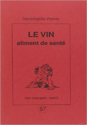 Le vin aliment de santé