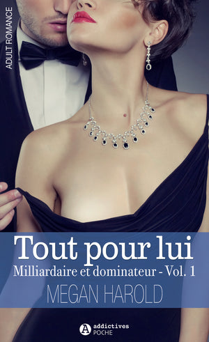 Tout pour lui, Tome 1