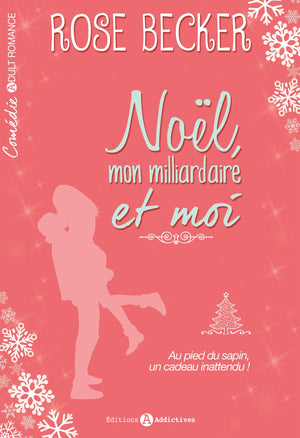 Noël, mon milliardaire et moi